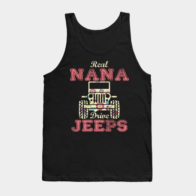 Real Nana Drive Jeeps Cute Flower Jeep Floral Jeeps Women/Kid Jeep Lover Jeep Girl Tank Top by Nancie